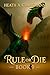 Rule or Die 9: A LitRPG Adv...