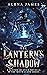 The Lantern's Shadow (The M...