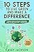 10 Steps to Live Green and Make a Difference by Casey Jackson