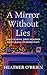 A Mirror Without Lies (Book...
