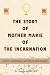 The Story of Mother Marie of the Incarnation by Angelo Butler MSP