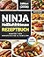 Ninja Heißluftfritteuse Rezeptbuch | Exklusive FARBAUSGABE by Alexa Becker