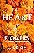 A Heart of Flowers