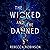 The Wicked and the Damned: Dark Inheritance Trilogy, Book 2