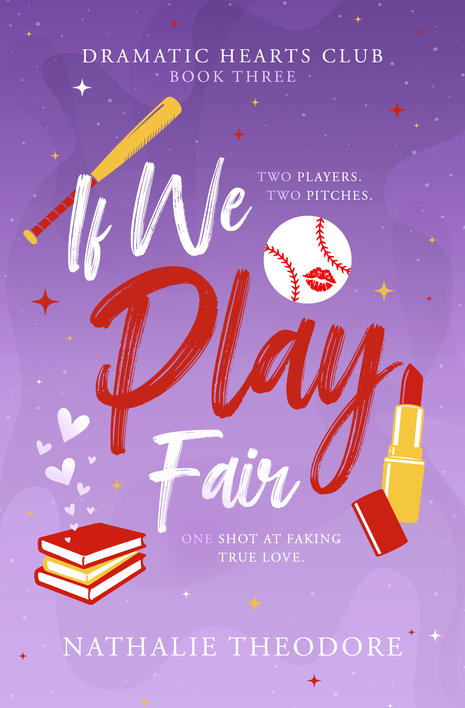 If We Play Fair (Dramatic Hearts Club, #3)