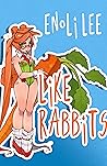 Like Rabbits