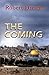 THE COMING
