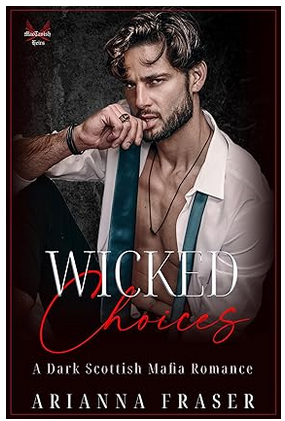 Wicked Choices (The Mactavish Heirs #7)