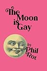 The Moon Is Gay