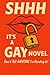 SHHH IT'S A GAY NOVEL: Don'...