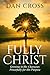 Fully Christ: Growing in Hi...