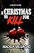 A Christmas to Kill For: A ...