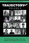 Trajectory Volume 2: Transform Your Fire Into Fuel
