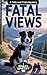 FATAL VIEWS: A Tails and Tr...