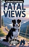 FATAL VIEWS: A Ta...