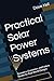 Practical Solar Power Syste...