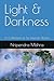 Light & Darkness: A Collect...