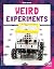 Weird Experiments
