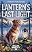 Lantern's Last Light: A Tai...