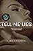 Tell Me Lies