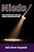 MIEDO, TU SOMBRA AMIGA: Guía psicológica para comprender, entrenar y transformar tu miedo (Spanish Edition)