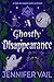 A Ghostly Disappearance (Tr...