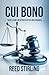 Cui Bono