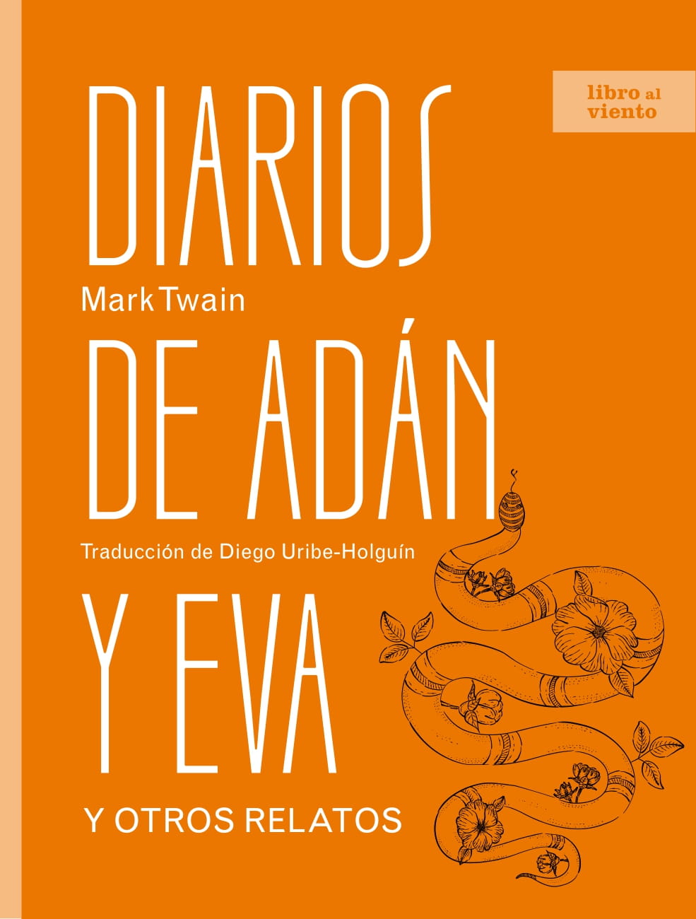 Diarios de Adán y Eva: y otros relatos