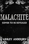 Malachite by Ashley Anderson