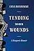 Tending to Our Wounds by Edna Bonhomme