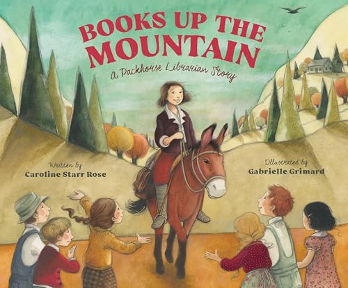 Books Up the Mountain: A Packhorse Librarian Story (Hardcover)