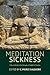 Meditation Sickness by C. Pierce Salguero
