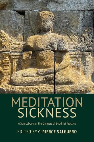 Meditation Sickness: A Sourcebook on the Dangers of Buddhist Practice (Hardcover)