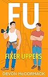 FU: Fixer Uppers