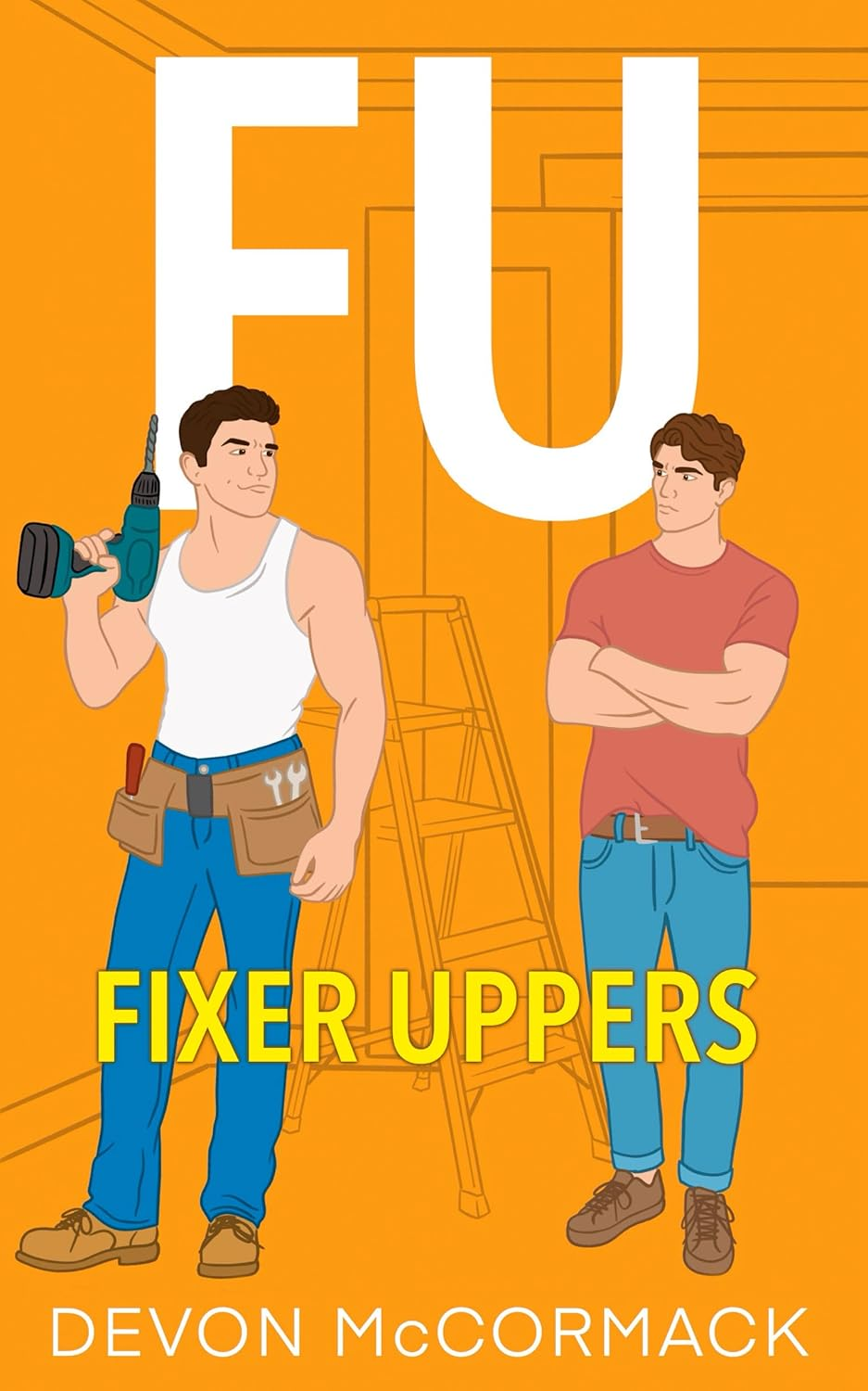 FU: Fixer Uppers (Kindle Edition)