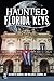 Haunted Florida Keys