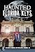 Haunted Florida Keys by Elizabeth Randall