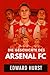 Die Geschichte des Arsenal Football Club by Edward Hurst