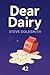 Dear Dairy by Steve Goldsmith Dear Dairy by Steve Goldsmith