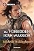 Her Forbidden Irish Warrior (The Legendary Warriors, 4)