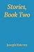 Stories, Book Two