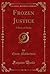 Frozen Justice: A Story of ...