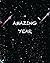 Amazing year - Diary,Notebo...