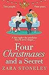 Four Christmases and a Secret by Zara Stoneley