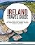 IRELAND TRAVEL GUIDE: Disco...