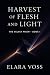 Harvest of Flesh and Light