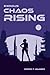 Chaos Rising by Orson T Badger
