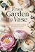 From Garden to Vase by Theobald Tenney