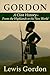Gordon: A Clan History: From the Highlands to the New World (Clan Histories)