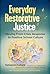 Everyday Restorative Justice by Tatiana Chaterji